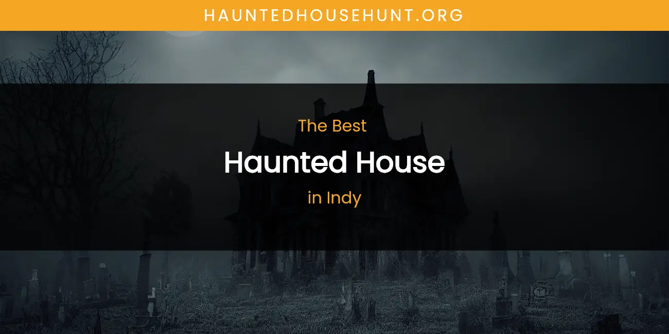 The Absolute Best Haunted House in Indy featured