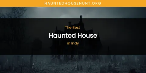 The Absolute Best Haunted House in Indy