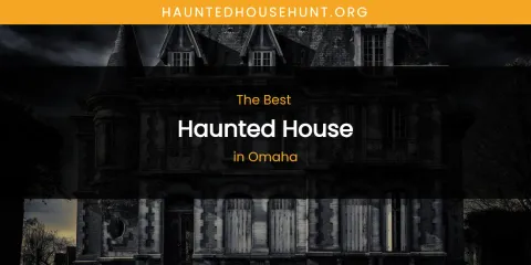 Omaha's Best Haunted House