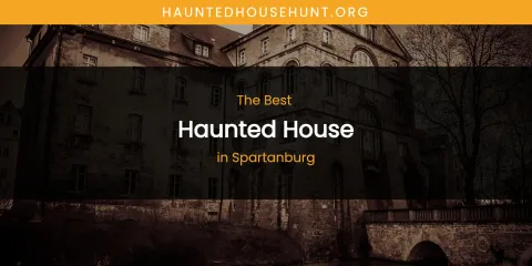 Spartanburg's Best Haunted House