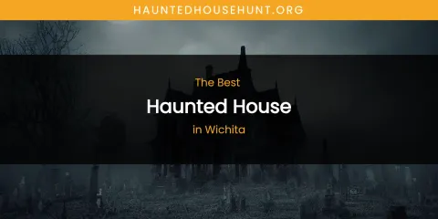 Wichita's Best Haunted House